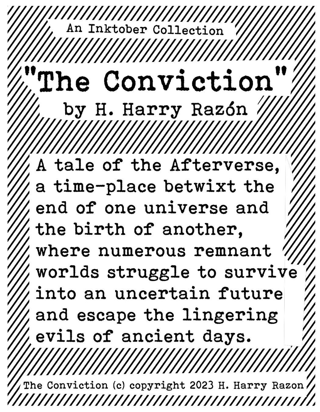 Preface. The Conviction. A tale of the Afterverse.